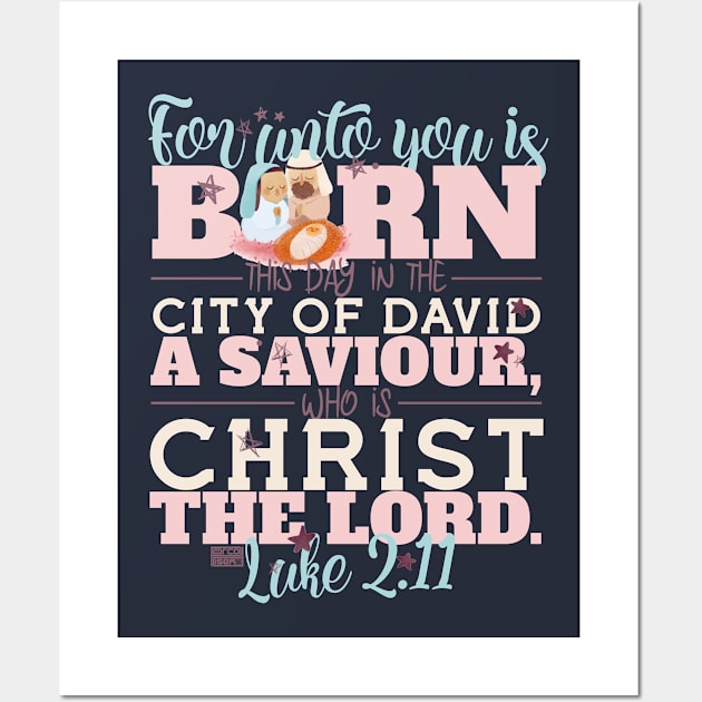 BELIEVE JESUS CHRISTMAS TRUE STORY LUKE 2:11 VERSE Wall Art by porcodiseno